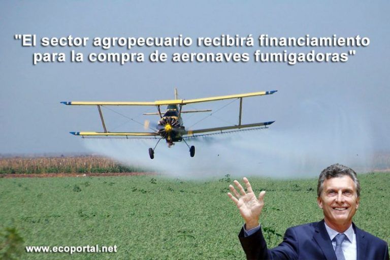 Criminal: Macri financia más aviones fumigadores de glifosato 4 Criminal: Macri financia más aviones fumigadores de glifosato