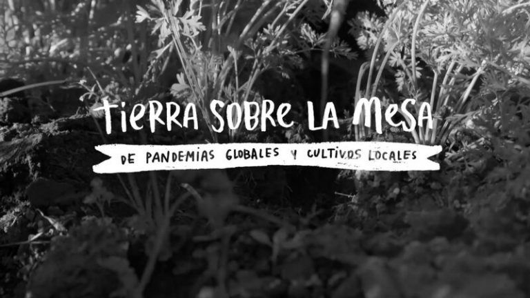 “Tierra sobre la mesa. De pandemias globales y cultivos locales” 2 “Tierra sobre la mesa. De pandemias globales y cultivos locales”